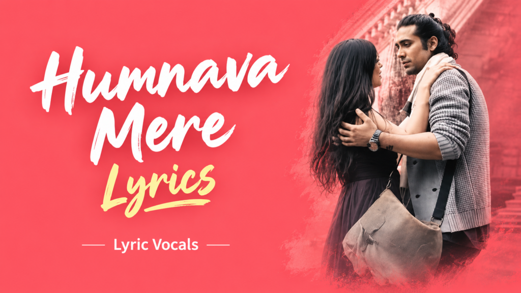 Humnava Mere Lyrics