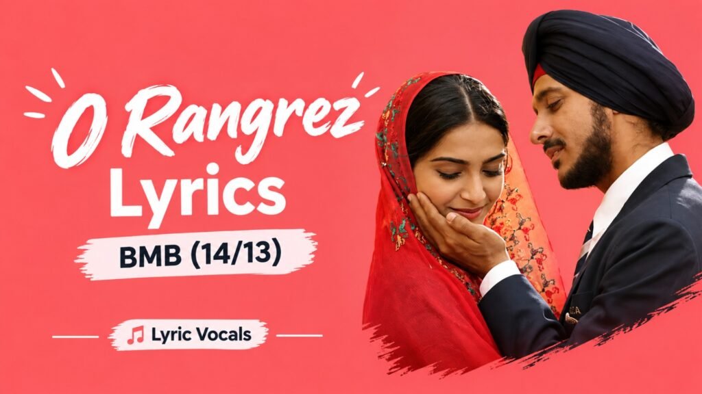 O Rangrez Lyrics