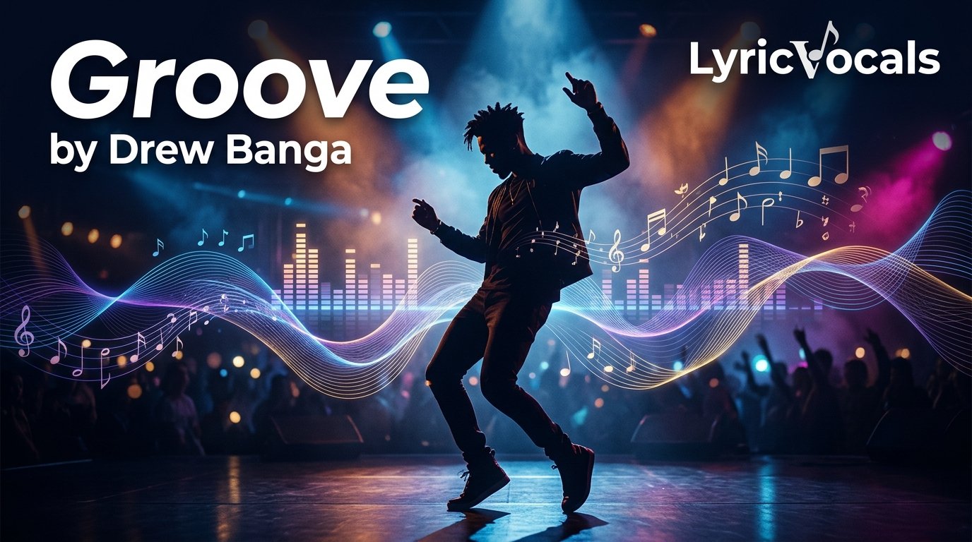 lyrics groove drew banga