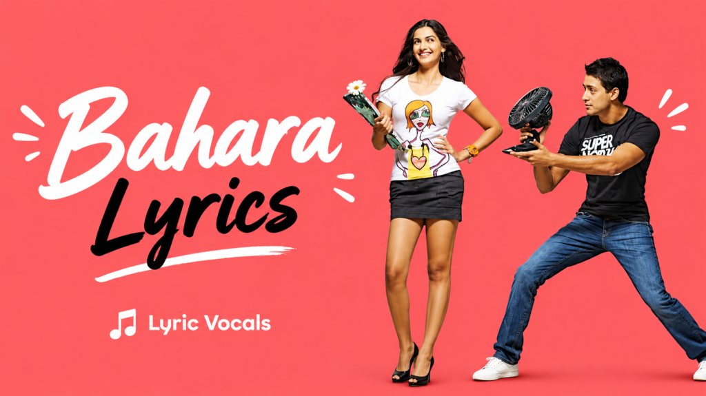 Bahara Lyrics