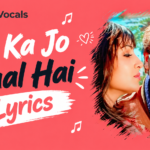 Dil Ka Jo Haal Hai Lyrics