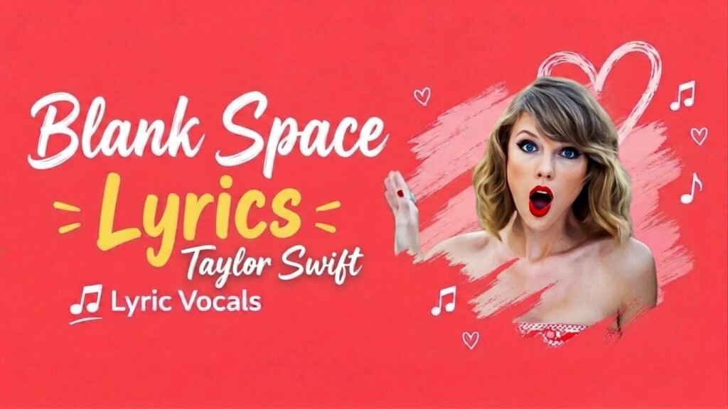 Blank Space Lyrics