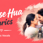 Kaise Hua Lyrics