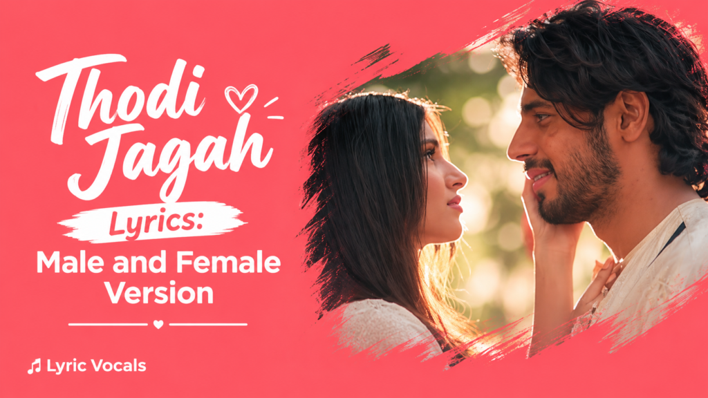 Thodi Jagah Lyrics