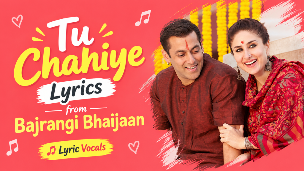Tu Chahiye lyrics